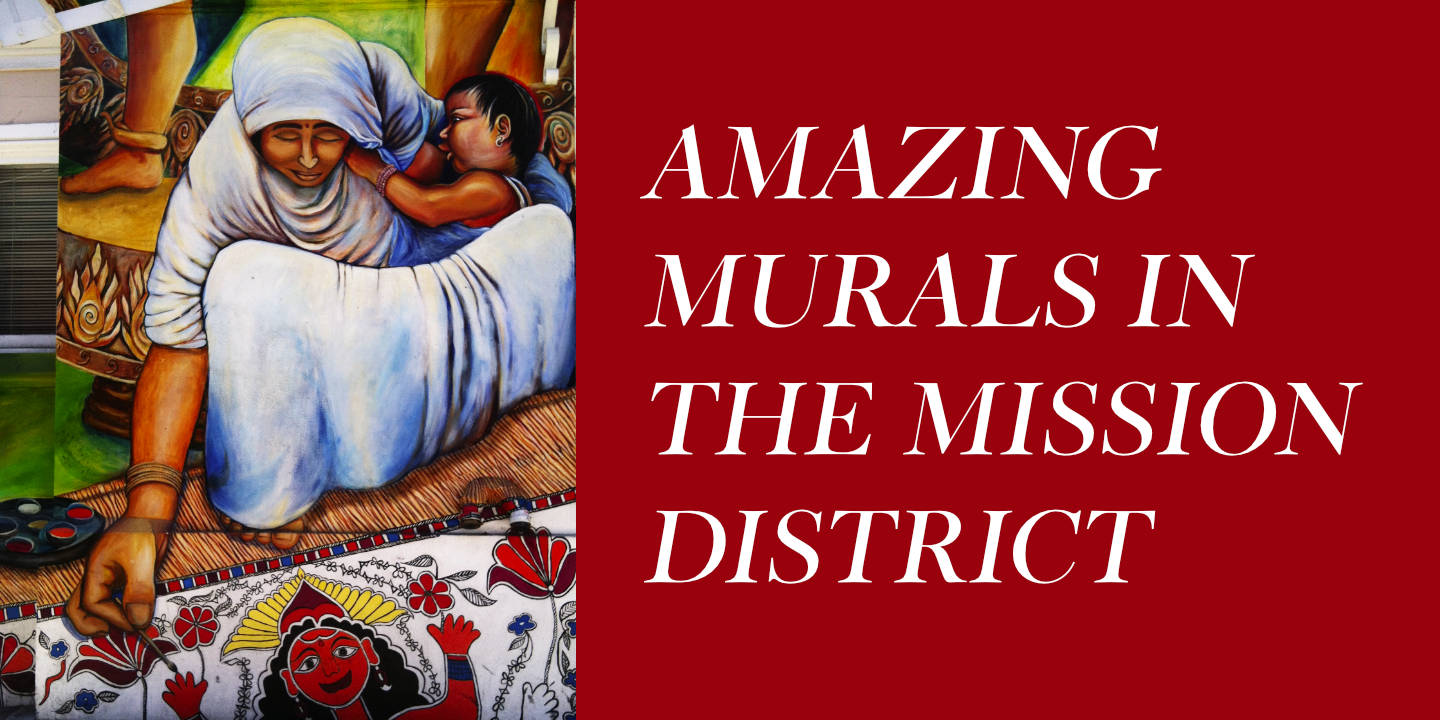 Murals of the Mission District